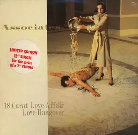 Associates - 18 Carat Love Affair / Love Hangover