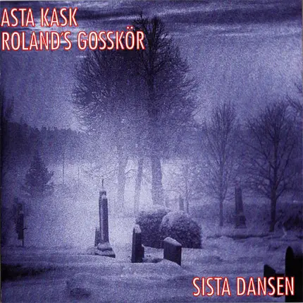 Asta Kask / Rolands Gosskör - Sista Dansen