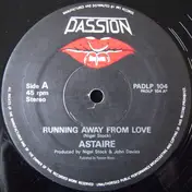 Astaire - Running Away From Love / The Men In My Life