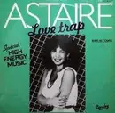 7inch Vinyl Single - Astaire - Love Trap