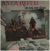 ASTAROTH - The Long Loud Silence