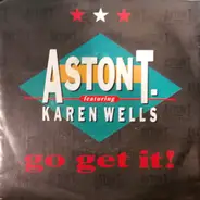 Aston T. - Go Get It
