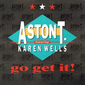 Aston T. - Go Get It