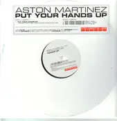 aston martinez - Put Your Hands Up
