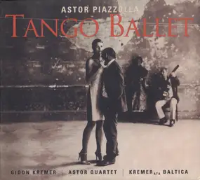 Astor Piazzolla - Tango Ballet