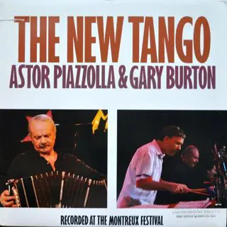 Astor Piazzolla & Gary Burton - The New Tango