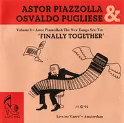 CD - Astor Piazzolla & Osvaldo Pugliese - Finally Together (Volume 1 - Astor Piazzolla & The New Tango Sex-Tet Live In: 'Carré' - Amsterdam)