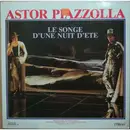 LP - Astor Piazzolla - Le Songe D'une Nuit D'été