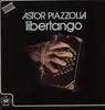 LP - Astor Piazzolla - Libertango