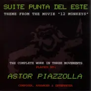 Astor Piazzolla - Suite Punta Del Este - Theme From The Movie "12 Monkeys"