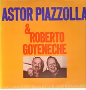 Astor Piazzolla & Roberto Goyeneche - Au Theatre Regina De Buenos Aires - Enregistrement Public 1982