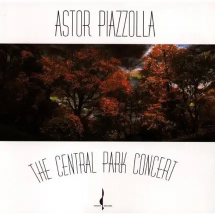 Astor Piazzolla - The Central Park Concert