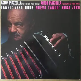 Astor Piazzolla - Tango: Zero Hour / Nuevo Tango: Hora Zero