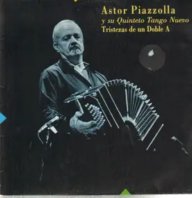 Astor Piazzolla - Tristezas De Un Doble A