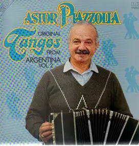 Astor Piazzolla - Original Tangos From Argentina Vol. 2