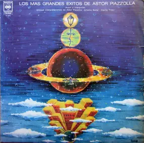 Astor Piazzolla - Los Mas Grandes Exitos De Astor Piazzolla