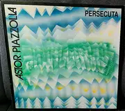 LP - Astor Piazzolla - Persecuta