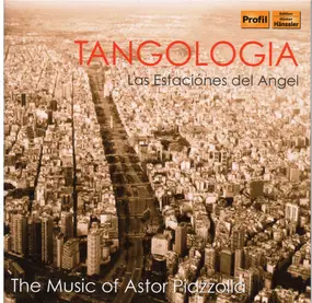 Astor Piazzolla - Tangologia