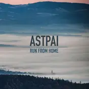 Astpai - Run From Home