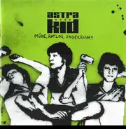 Astra Kid - Müde, Ratlos, Ungekämmt