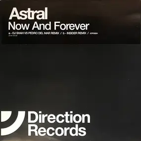 The Astral - Now And Forever