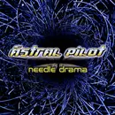 12'' - Astral Pilot - Needle Drama