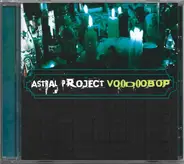 Astral Project - VooDooBop