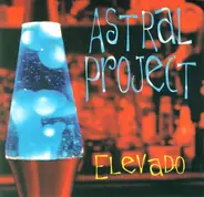 Astral Project - Elevado