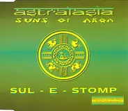 Astralasia / Suns Of Arqa - Sul-E-Stomp