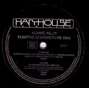 12'' - Astral Pilot - Electro Acupuncture (Remix)