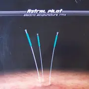 12'' - Astral Pilot - Electro Acupuncture (Remix)