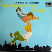 Astrid Lindgren - Karlsson Vom Dach
