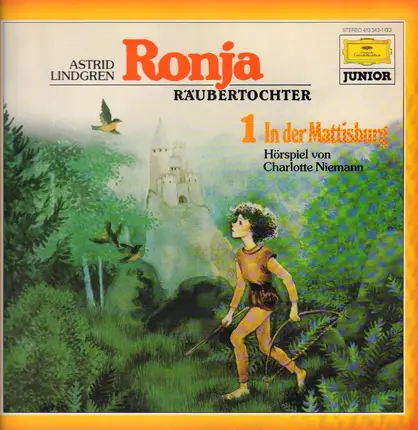 Astrid Lindgren - Ronja Räubertochter - 1 - In der Mattisburg