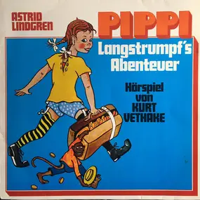 Astrid Lindgren - Pippi Langstrumpf's Abenteuer