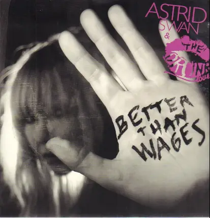 Astrid Swan - Better Than Wages
