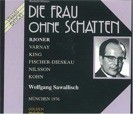 Wolfgang Sawallisch - Die Frau Ohne Schatten