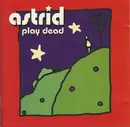 CD - Astrid - Play Dead