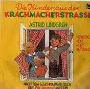 Astrid Lindgren - Die Kinder aus der Krachmacherstraße