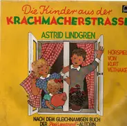 Astrid Lindgren - Die Kinder aus der Krachmacherstraße