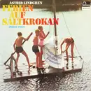 LP - Astrid Lindgren - Ferien Auf Saltrokan (Zweite Folge) - Wiedersehen Mit Alten Freunden