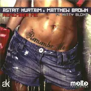 Astrit Kurtaim & Matthew Brown Ft. Kitty Blond - Remember Me