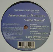 Astronauts of Antiquity - Same Ground