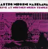 LP - ASTRO/HIROSHI HASEGAWA - LIVE AT MURYOKU MUZEN.. - .. TEMPLE // C.C.C.C. MEMBER'S SOLOPROJECT