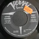 7inch Vinyl Single - Astrud Gilberto - Funny World / Who Can I Turn To