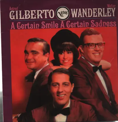 Astrud Gilberto / Walter Wanderley - A Certain Smile A Certain Sadness
