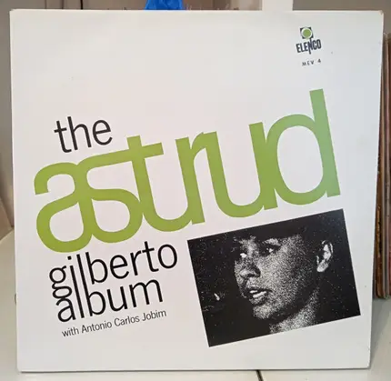 Astrud Gilberto With Antonio Carlos Jobim - The Astrud Gilberto Album
