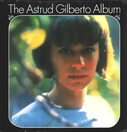 Astrud Gilberto - The Astrud Gilberto Album