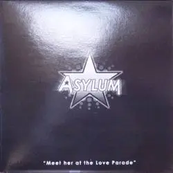 Asylum - Meet Her At The Love Parade