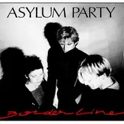 Asylum Party - Borderline