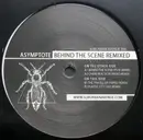 12inch Vinyl Single - Asymptote - Behind The Scene Remixed (Psyk, Reeko, Tripeo, 3KZ) - EP